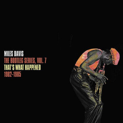 Miles Davis - The Bootleg Series Vol. 7: That's What Happened 1982-1985 - VINYL