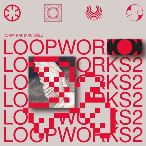 Koray Kantarcioglu: Loopworks 2 - VINYL