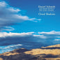 Daniel Schmidt: Cloud Shadows - CD