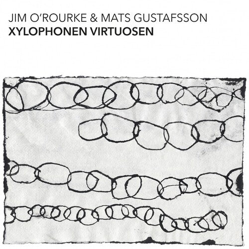 O'Rourke, Jim & Gustafsson, Mats: Xylophonen Virtuosen - VINYL