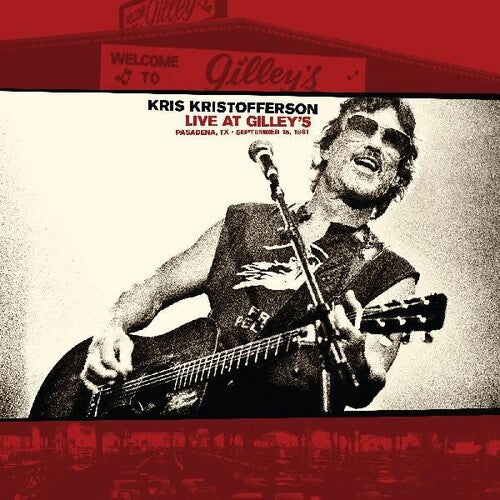 Kris Kristofferson: Live At Gilleys: Pasadena Tx: September 15 1981 - VINYL