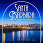 Joe Harnell: Santa Barbara: A Musical Portrait - CD