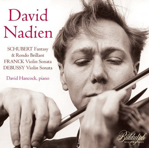David Nadien: David Nadien Plays Schubert, Franck & Debussy - CD