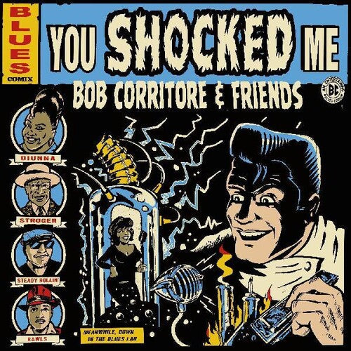 Bob Corritore: Bob Corritore & Friends: You Shocked Me - CD