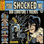 Bob Corritore: Bob Corritore & Friends: You Shocked Me - CD