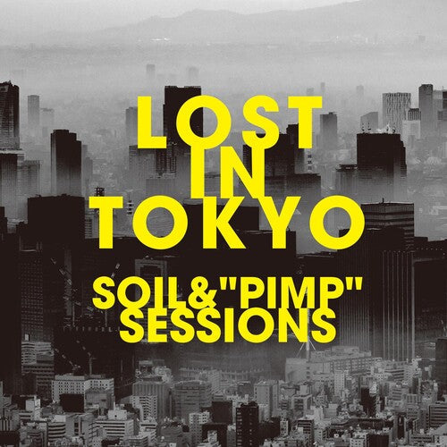 Soil & Pimp Sessions: Lost In Tokyo - CD