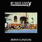 Jimmy London: It Ain't Easy Living In The Ghetto - VINYL