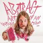 Austin Meade: Abstract Art Of An Unstable Mind - CD