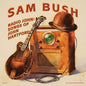 Sam Bush: Radio John: Songs of John Hartford - VINYL