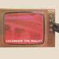 The Selecter -  Celebrate The Bullet - VINYL