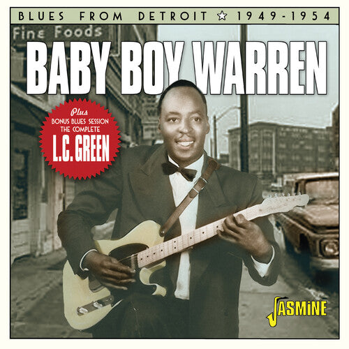 Baby Boy Warren: Blues From Detroit 1949-1954 Plus Bonus Blues Session: The Complete L.C. Green - CD