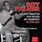 Roy Palmer: Almost Forgotten New Orleans Hot Trombonist - CD