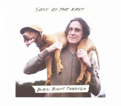 Sons of the East: Burn Right Through - CD