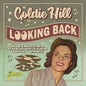 Goldie Hill: Looking Back: The Very Best Of Goldie Hill - A Singles Collection, 1952-1962 - CD