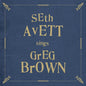 Seth Avett: Seth Avett Sings Greg Brown - VINYL