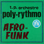 T.P. Orchestre - Afro-Funk - VINYL