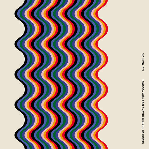 L.G. Jr. Mair: Selected Rhythm Tracks 1988-1994 Volume I - VINYL