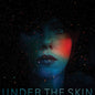 Mica Levi: Under The Skin (Original Soundtrack) - VINYL