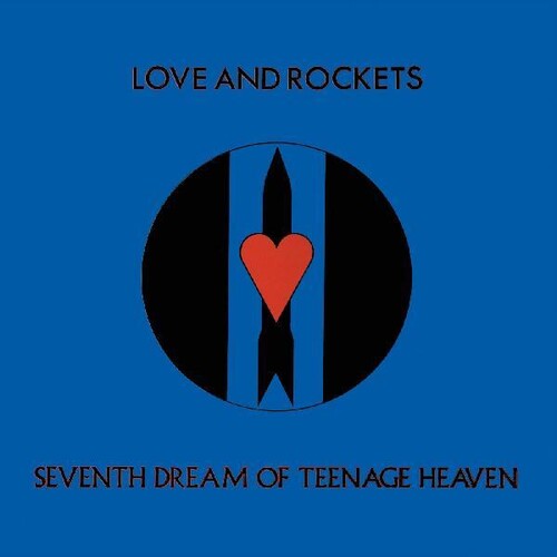 Love And  Rockets - Seventh Dream Of Teenage Heaven - VINYL