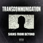 Tran$Communication: $ign$ From Beyond - CD