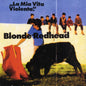Blonde Redhead: La Mia Vita Violenta - Jewel Red - VINYL