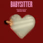 Forever Pavot: Babysitter (Original Soundtrack) - VINYL