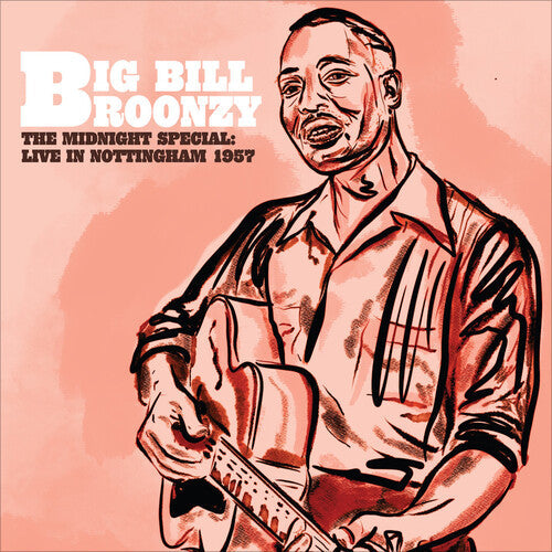 Big Bill Broonzy: The Midnight Special: Live in Nottingham - 1957 - VINYL