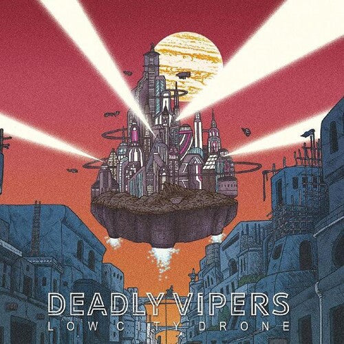 Deadly Vipers: Low City Drone - VINYL