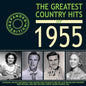 Various Artists: The Greatest Country Hits Of 1955 (Various Artists) - CD