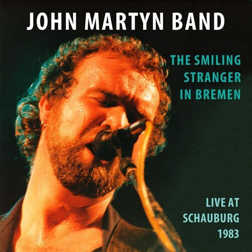 John Martyn: The Smiling Stranger In Bremen: Live At Schauburg 1983 - CD