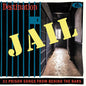 Various Artists: Destination Jail: 31 Prison Songs From Behind The Bars (Various Artists) - CD
