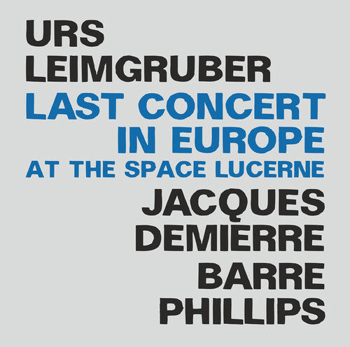 Urs Leimgruber: Last Concert in Europe - CD