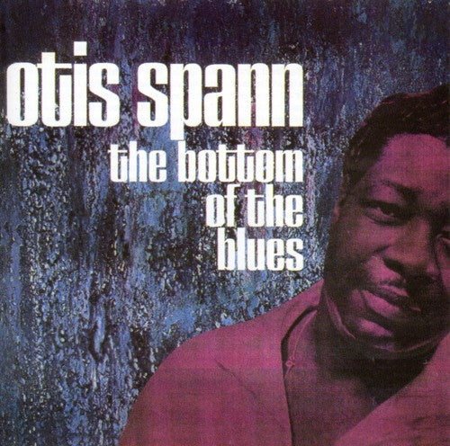 Otis Spann: Bottom of the Blues - CD
