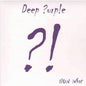 Deep Purple - Now What?! - VINYL