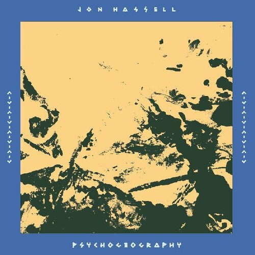 Jon Hassell: Psychogeography [zones Of Feeling] - VINYL