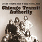 Chicago Tranist Authority: Live At Toronto Rock 'N' Roll Revival, 1969 - CD