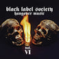 Black Label Society - Hangover Music Vol. VI - VINYL