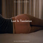Lost In Translation - Music from the Motion Picture - SYEOR LP