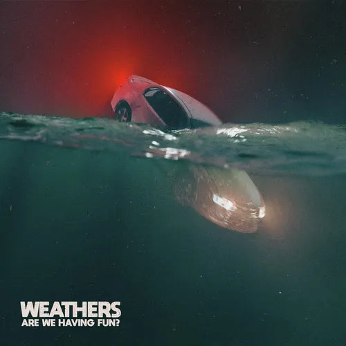 Weathers - Are We Having Fun? - VINYL