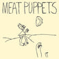 Meat Puppets - In A Car - 7"