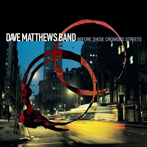 Dave Matthews Band - Before These Crowded Streets - VINYL