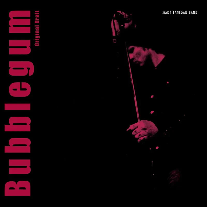 Mark Lanegan Band - Bubblegum (Original Draft) - RSD LP