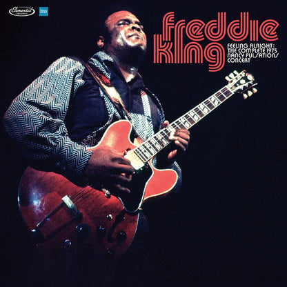 Freddie King - Feelin' Alright: The Complete 1975 Nancy Pulsations Concert - RSD LP