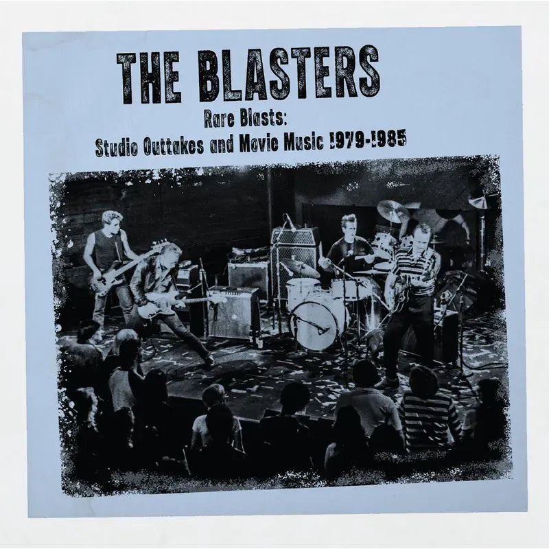 The Blasters - Rare Blasts: Studio Outtakes And Movie Music 1979-1985 - RSD LP