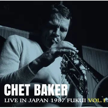 Chet Baker - Live in Japan 1987 (Fukui, Vol. 1) - RSD LP