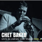 Chet Baker - Live in Japan 1987 (Fukui, Vol. 1) - RSD LP