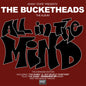 The Bucketheads - All In The Mind (The Expanded Edition) - RSD LP