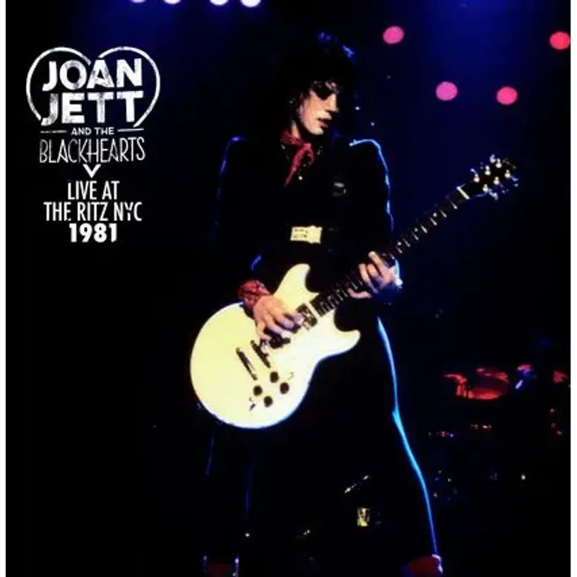 Joan Jett and the Blackhearts - Live At The Ritz NYC 1981 - RSD LP