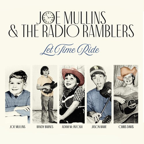 Joe Mullins & the Radio Ramblers: Let Time Ride - CD