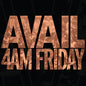 Avail - 4AM Friday - VINYL